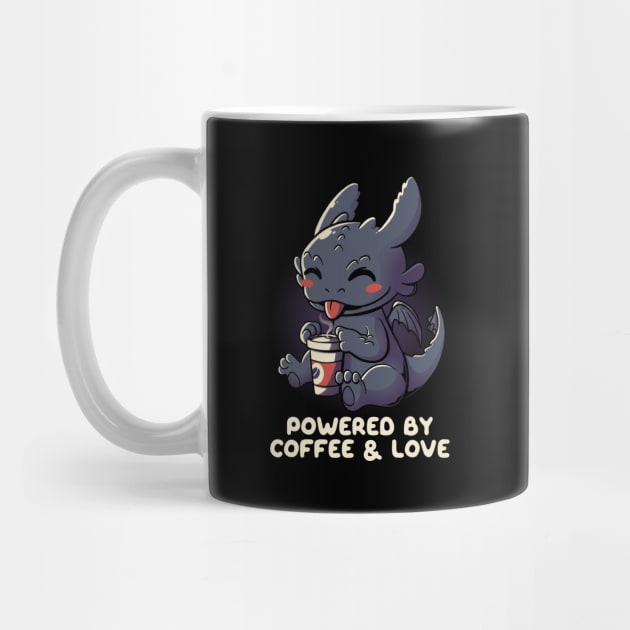 Powered By Coffee and Love Funny Dragon by eduely